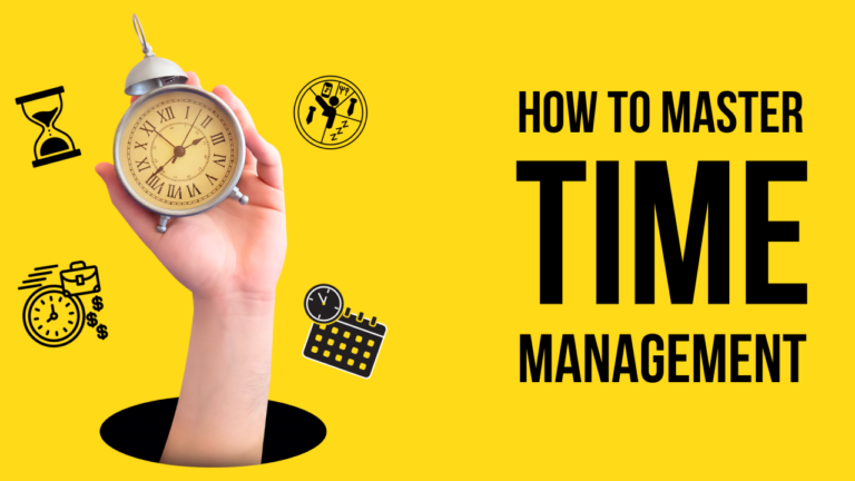 How to Master Time Management Techniques