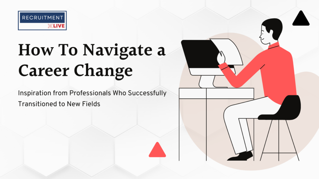 How to Navigate Career Changes Successfully – Risalat Bari